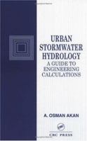 Urban Stormwater Hydrology: A Guide to Engineering Calculations 0877629676 Book Cover