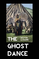 The ghost dance: origins of religion 0440528429 Book Cover