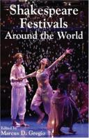 Shakespeare Festivals Around the World 1413459064 Book Cover