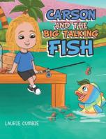 Carson and the Big Talking Fish 1489722769 Book Cover