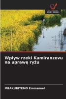 Wplyw rzeki Kamiranzovu na uprawe ryzu (Polish Edition) 6209987540 Book Cover