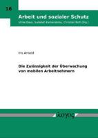 Die Zulassigkeit Der Uberwachung Von Mobilen Arbeitnehmern 3832526587 Book Cover