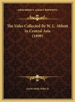 The Voles Collected By W. L. Abbott In Central Asia 1012260895 Book Cover