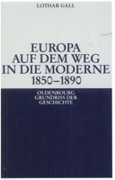 Europa auf dem Weg in die Moderne 1850 - 1890 3486587188 Book Cover