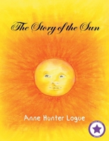 The Story of the Sun 1643611526 Book Cover