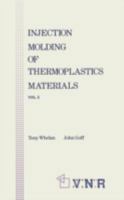 Injection Molding of Thermoplastic Materials - 2 0442305508 Book Cover