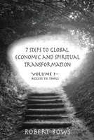 7 Steps to Global Economic and Spiritual Transformation 0692941126 Book Cover