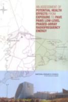 An Assessment of Potential Health Effects from Exposure to PAVE PAWS Low-Level Phased-Array Radiofrequency Energy 0309093090 Book Cover