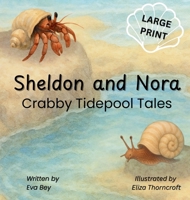 Sheldon & Nora: Crabby Tidelpool Tales 199759949X Book Cover