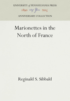 Marionettes in the North of France 1512807060 Book Cover