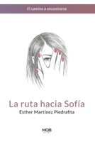 La ruta hacia Sofia 8461730976 Book Cover