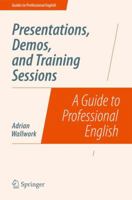 Presentations, Demos, and Training Sessions: A Guide to Professional English 1493906437 Book Cover