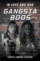 Gangsta Boos: In Love and War 1532053541 Book Cover