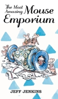 The Most Amazing Mouse Emporium 0722351852 Book Cover