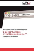 E-scribir E-m@ils: ¿Transgresión o error? 3844349634 Book Cover
