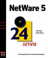 NetWare 5 24Seven 078212593X Book Cover