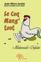 Le coq Mang'Tout (French Edition) 2332868054 Book Cover