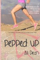 Pepped Up 1493794884 Book Cover