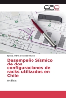 Desempe�o S�smico de dos configuraciones de racks utilizados en Chile 6139111900 Book Cover