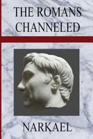 The Romans Channeled 1500382485 Book Cover