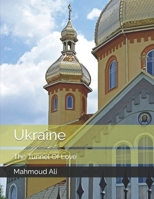 Ukraine The Tunnel Of Love: Beautiful Pictures For Travel and Tourism lovers Coffee Table B09RM8WFSP Book Cover