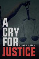 A Cry for Justice 1945181176 Book Cover