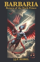 BARBARIA: Return of the Dark Prince B0DJ5PPLX8 Book Cover