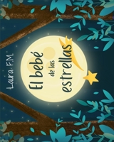 El bebé de las estrellas 9584904388 Book Cover