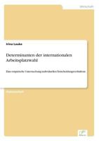 Determinanten Der Internationalen Arbeitsplatzwahl 3867467633 Book Cover