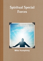 Spiritual Special Forces 132648351X Book Cover