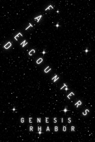 Fated Encounter: L.I.F.E (Living In Fill Existence) B0GFMQQ929 Book Cover