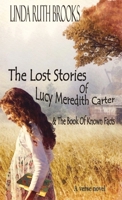 The Lost Stories of Lucy Meredith Carter & The Book Of Known Facts 0645565032 Book Cover