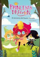 PRINCESAS DRAGON. EL MISTERIO DEL HUEVO DORADO 8467590548 Book Cover