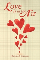 Love Is in the Air 1098075471 Book Cover