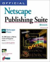 Official Netscape Publishing Suite Book: Windows 95 1566048478 Book Cover