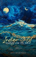 Indigo Gold Poetry for the Soul 9360941506 Book Cover