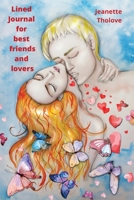 Lined Journal for best friends and lovers 1716366836 Book Cover