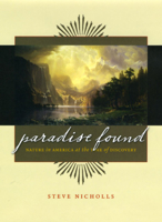 Paradise Found: Nature in America at the Time of Discovery 0226583406 Book Cover