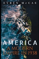 America: A Modern Empire in 1938 B0DS5TCW5B Book Cover