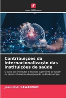 Contribuições da internacionalização das instituições de saúde (Portuguese Edition) 6207043898 Book Cover