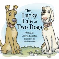 The Lucky Tale of Two Dogs 0985375205 Book Cover