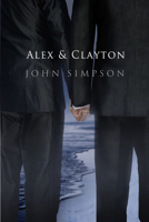Alex & Clayton 1613724292 Book Cover