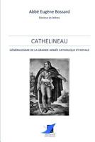 Cathelineau, Généralissime de la Grande Armée Catholique et Royale (French Edition) 2376644860 Book Cover