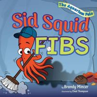 Sid Squid Fibs 0892217812 Book Cover