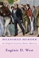 Measured Murder: An English Country Dance Mystery 1982075279 Book Cover