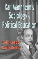 Karl Mannheim's Sociology as Political Education 0765801094 Book Cover