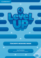 Level Up Level 4 Teacher's Resource Book with Online Audio 1108414559 Book Cover