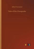 Tales of the Chesapeake 1508569452 Book Cover