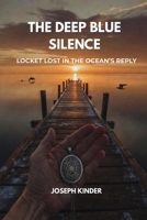 The Deep Blue Silence B0GXPZD7BP Book Cover