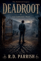 Deadroot B0HDRFDS8Y Book Cover